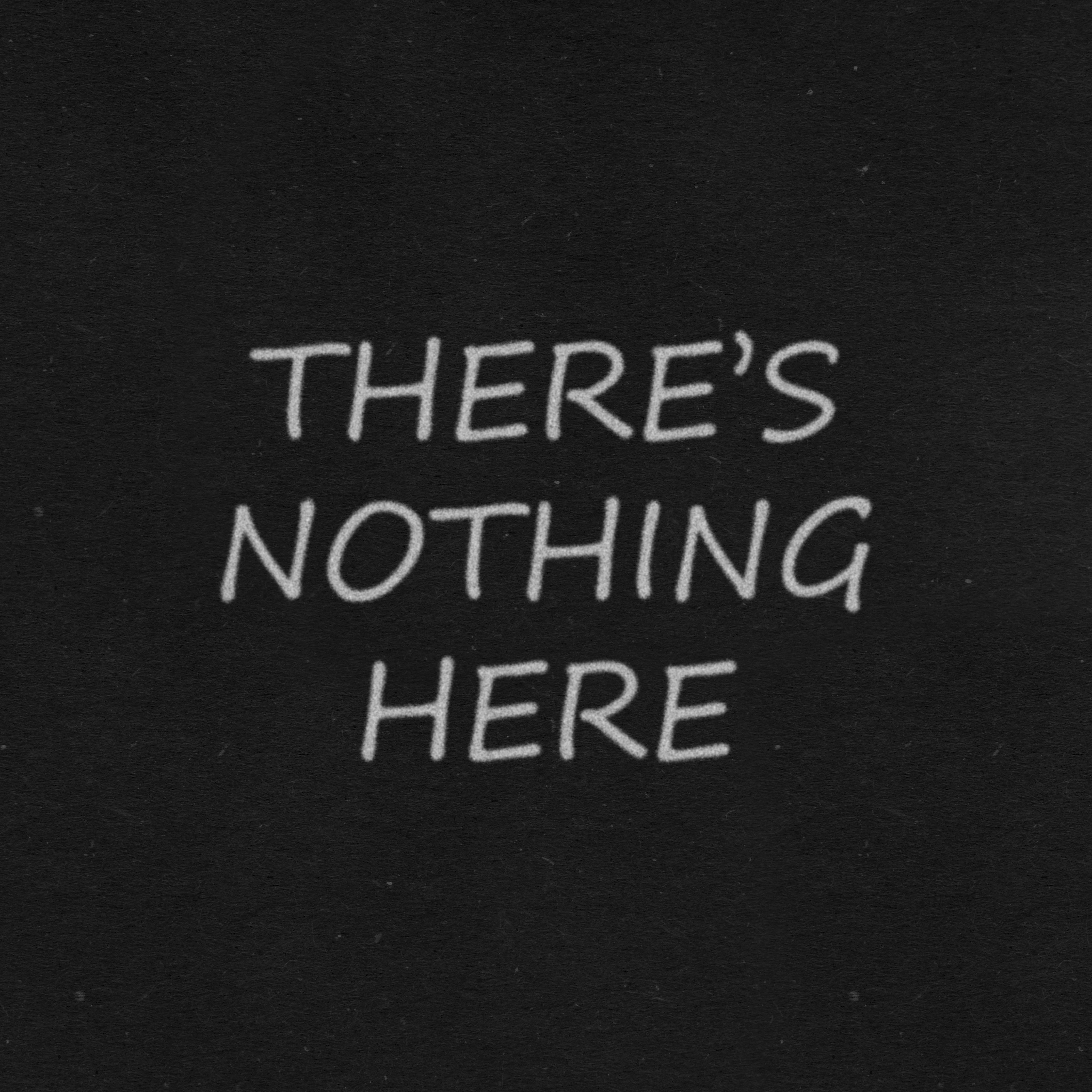 There's nothing here